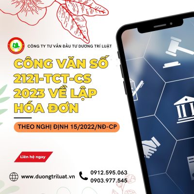 CÔNG VĂN SỐ 2121-TCT-CS 2023 VỀ LẬP HÓA ĐƠN THEO NGHỊ ĐỊNH 15/2022/NĐ-CP 7