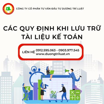 CÁC QUY ĐỊNH KHI LƯU TRỮ TÀI LIỆU KẾ TOÁN TRONG NĂM 2023 13