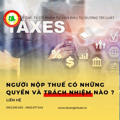 NGƯỜI NỘP THUẾ CÓ NHỮNG QUYỀN VÀ TRÁCH NHIỆM TRONG NĂM 2023 11