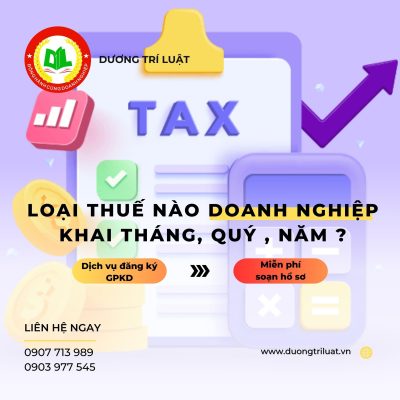 LOẠI THUẾ NÀO DOANH NGHIỆP KHAI THÁNG, QUÝ , NĂM 2023 ? 10