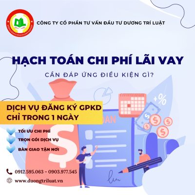 HẠCH TOÁN CHI PHÍ LÃI VAY 2023 CẦN ĐÁP ỨNG ĐIỀU KIỆN GÌ ? 11