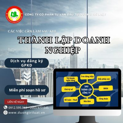 CÁC VIỆC CẦN LÀM SAU KHI THÀNH LẬP CÔNG TY/ DOANH NGHIỆP TRONG NĂM 2023 7