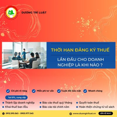 THỜI HẠN ĐĂNG KÝ THUẾ LẦN ĐẦU CHO DOANH NGHIỆP 2024 LÀ KHI NÀO ? 9