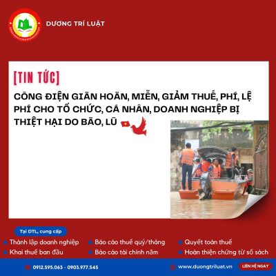 CÔNG ĐIỆN GIÃN HOÃN, MIỄN, GIẢM THUẾ, PHÍ, LỆ PHÍ CHO TỔ CHỨC, CÁ NHÂN, DOANH NGHIỆP BỊ THIỆT HẠI DO BÃO, LŨ 7