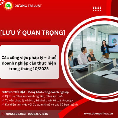 Các công việc pháp lý – thuế doanh nghiệp cần thực hiện trong tháng 10/2025 1 Các công việc pháp lý – thuế doanh nghiệp cần thực hiện trong tháng 10/2025 1