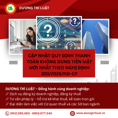 Cập nhật quy định thanh toán không dùng tiền mặt mới nhất theo Nghị định 320/2025/NĐ-CP 1 Cập nhật quy định thanh toán không dùng tiền mặt mới nhất theo Nghị định 320/2025/NĐ-CP 1