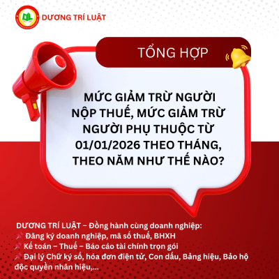 Tổng hợp mức giảm trừ người nộp thuế, mức giảm trừ người phụ thuộc từ 01/01/2026 theo tháng, theo năm 1 Tổng hợp mức giảm trừ người nộp thuế, mức giảm trừ người phụ thuộc từ 01/01/2026 theo tháng, theo năm 1