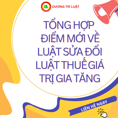 Tổng hợp điểm mới về Luật sửa đổi Luật Thuế giá trị gia tăng 1 Tổng hợp điểm mới về Luật sửa đổi Luật Thuế giá trị gia tăng 1