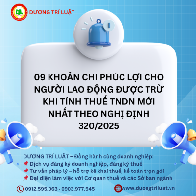09 khoản chi phúc lợi cho người lao động được trừ khi tính thuế TNDN mới nhất theo Nghị định 320/2025 1 09 khoản chi phúc lợi cho người lao động được trừ khi tính thuế TNDN mới nhất theo Nghị định 320/2025 1