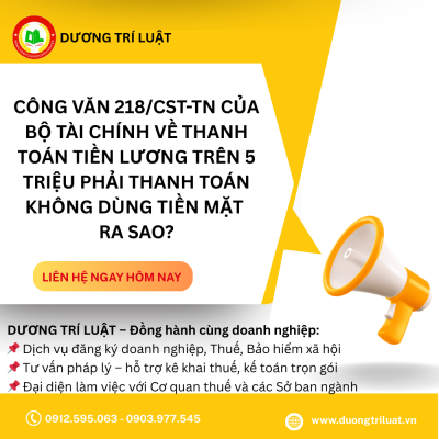 Công văn 218/CST-TN của Bộ Tài chính về thanh toán tiền lương trên 5 triệu phải thanh toán không dùng tiền mặt ra sao? 1 Công văn 218/CST-TN của Bộ Tài chính về thanh toán tiền lương trên 5 triệu phải thanh toán không dùng tiền mặt ra sao? 1