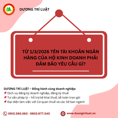 Từ 1/3/2026 Tên tài khoản ngân hàng của hộ kinh doanh phải đảm bảo yêu cầu gì? 1 Từ 1/3/2026 Tên tài khoản ngân hàng của hộ kinh doanh phải đảm bảo yêu cầu gì? 1
