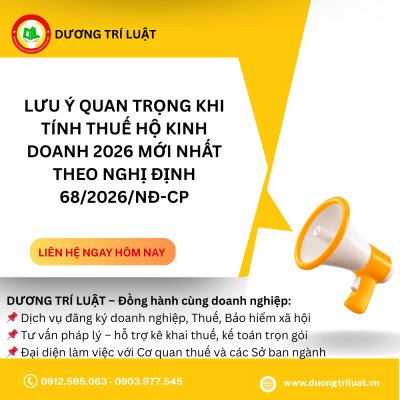 Lưu ý quan trọng khi tính thuế hộ kinh doanh 2026 mới nhất theo Nghị định 68/2026/NĐ-CP 1 Lưu ý quan trọng khi tính thuế hộ kinh doanh 2026 mới nhất theo Nghị định 68/2026/NĐ-CP 1