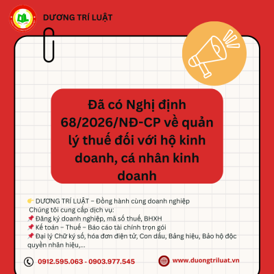 Đã có Nghị định 68/2026/NĐ-CP về quản lý thuế đối với hộ kinh doanh, cá nhân kinh doanh 1 Đã có Nghị định 68/2026/NĐ-CP về quản lý thuế đối với hộ kinh doanh, cá nhân kinh doanh 1