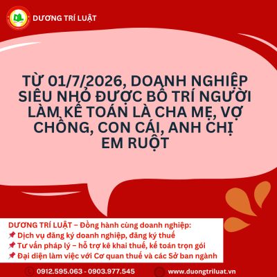 Từ 01/7/2026, doanh nghiệp siêu nhỏ được bố trí người làm kế toán là cha mẹ, vợ chồng, con cái, anh chị em ruột 1 Từ 01/7/2026, doanh nghiệp siêu nhỏ được bố trí người làm kế toán là cha mẹ, vợ chồng, con cái, anh chị em ruột 1