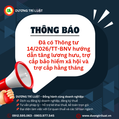 Đã có Thông tư 14/2026/TT-BNV hướng dẫn tăng lương hưu, trợ cấp bảo hiểm xã hội và trợ cấp hằng tháng 1 Đã có Thông tư 14/2026/TT-BNV hướng dẫn tăng lương hưu, trợ cấp bảo hiểm xã hội và trợ cấp hằng tháng 1