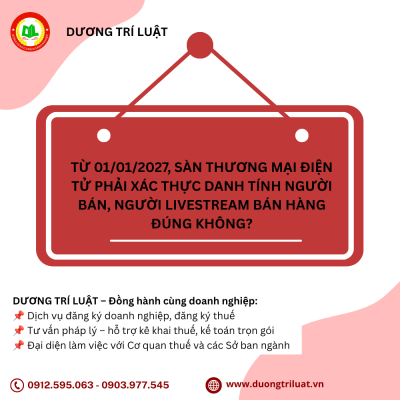 Từ 01/01/2027, sàn thương mại điện tử phải xác thực danh tính người bán, người livestream bán hàng đúng không? 1 Từ 01/01/2027, sàn thương mại điện tử phải xác thực danh tính người bán, người livestream bán hàng đúng không? 1