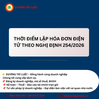 Thời điểm lập hóa đơn điện tử theo Nghị định 254/2026 1 Thời điểm lập hóa đơn điện tử theo Nghị định 254/2026 1