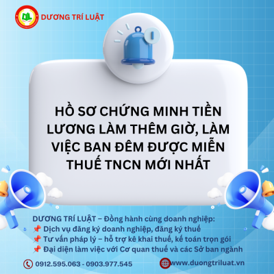 Hồ sơ chứng minh tiền lương làm thêm giờ, làm việc ban đêm được miễn thuế TNCN mới nhất 1 Hồ sơ chứng minh tiền lương làm thêm giờ, làm việc ban đêm được miễn thuế TNCN mới nhất 1