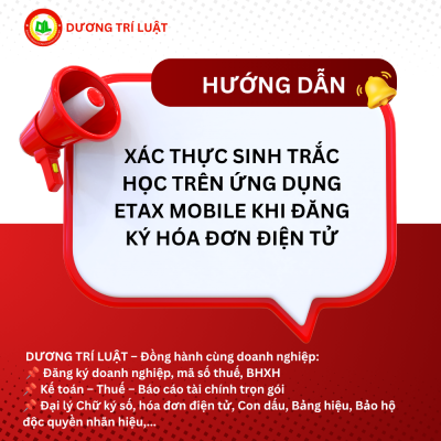 HƯỚNG DẪN XÁC THỰC SINH TRẮC HỌC TRÊN ỨNG DỤNG ETAX MOBILE KHI ĐĂNG KÝ HÓA ĐƠN ĐIỆN TỬ. 1 HƯỚNG DẪN XÁC THỰC SINH TRẮC HỌC TRÊN ỨNG DỤNG ETAX MOBILE KHI ĐĂNG KÝ HÓA ĐƠN ĐIỆN TỬ. 1