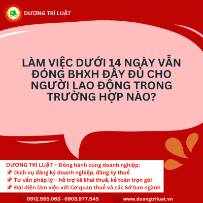 Làm việc dưới 14 ngày vẫn đóng BHXH đầy đủ cho người lao động trong trường hợp nào? 1 Làm việc dưới 14 ngày vẫn đóng BHXH đầy đủ cho người lao động trong trường hợp nào? 1